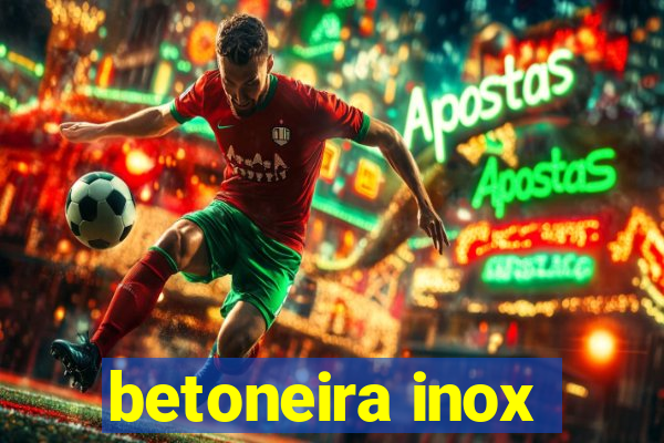 betoneira inox